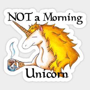 NOT a Morning Unicorn Sticker